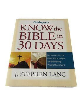 Know the Bible in 30 Days Paperback Book by J. Stephen Lang 2008